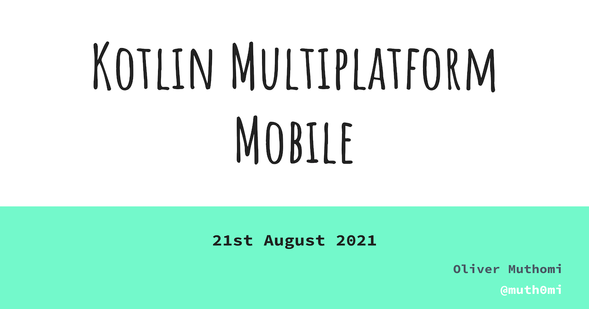 Introduction To Kotlin Multiplatform Mobile