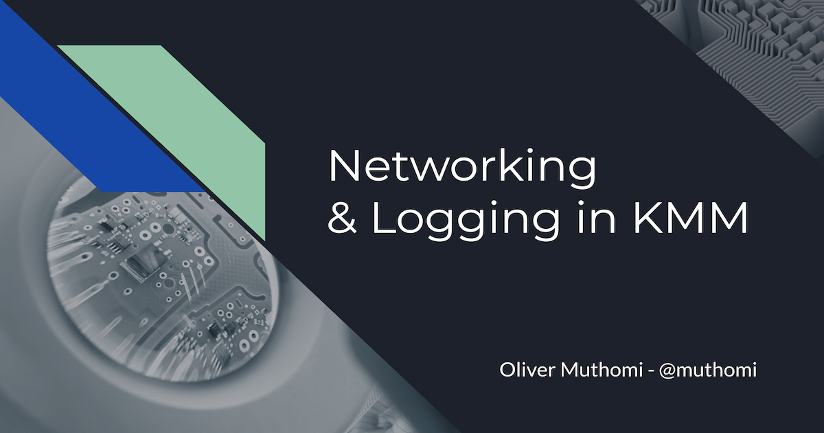 Networking and Logging with KMM